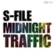 S-File Midnight Traffic