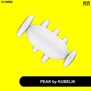 Kubelik - Peak (161MANIACS)