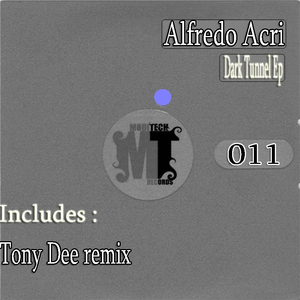 Alfredo Acri - Dark Tunnel EP (Moditech Records)