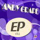Andy Grape - E.P. Vol. 1 Andy Grape - E.P. Vol. 1
