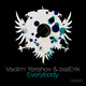 Vadim Yershov & Balerik Everybody