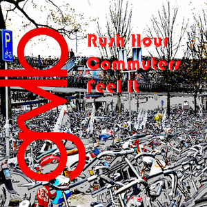 Rush Hour Commuters  - Feel It (Groovelab Recordings)