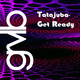 Tatajuba Get Ready