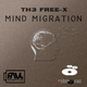 Th3 Free-X Mind Migration
