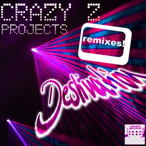 Crazy Z Projects - Destination (Remixes) (Rakete Records)