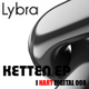 Lybra Ketten EP