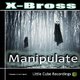 X-Bross Manipulate