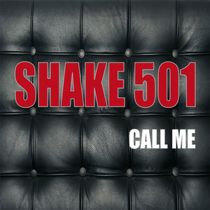Shake 501 - Call Me  (Soundofnow Music)