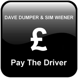 Dave Dumper & Sim Wiener - Pay The Driver (Dumptronic Productions)