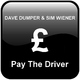 Dave Dumper & Sim Wiener Pay the Driver