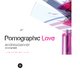 Andrew Banner Pornographic Love