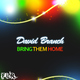 David Branch Bring Them Home David Branch Bring Them Home