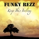 Funky Rezz Keep This Feeling Funky Rezz Keep This Feeling