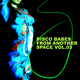 Various Artists - Disco Babes From Another Space Vol.03 Various Artists - Disco Babes From Another Space Vol.03
