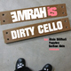 Emrah Is Emrah Is-Dirty Cello