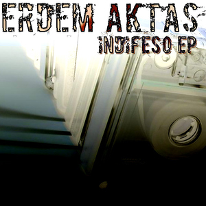 Erdem Aktas - Indifeso Ep (Paranoja Records) Erdem Aktas - Indifeso Ep (Paranoja Records)