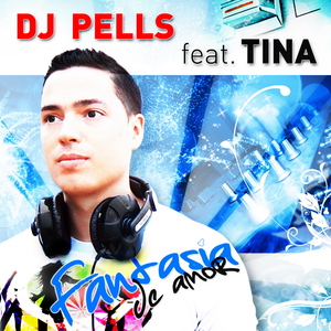 Dj Pells Feat. Tina - Fantasia De Amor (ARC-Records Austria)