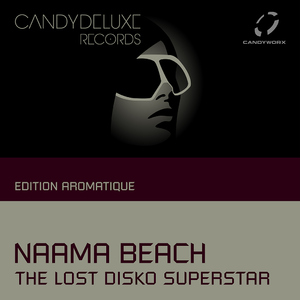 The Lost Disko Superstar - Naama Beach (Candydeluxe) The Lost Disko Superstar - Naama Beach (Candydeluxe)