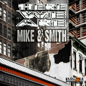 Mike & Smith - Here We Are (Clone 2.1 Records) Mike & Smith - Here We Are (Clone 2.1 Records)