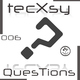 Tecxsy Questions
