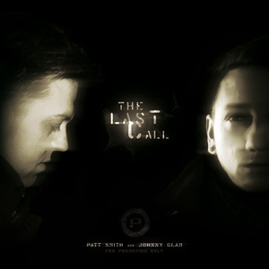 Patt Smith & Johnny Glam - The Last Call (Pilan Records)