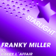 Franky Miller Vs. Barry L´Affair Starlight Franky Miller Vs. Barry L´Affair Starlight