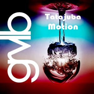 Tatajuba - Motion (Groovelab Recordings)