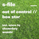 S-File Out of Control