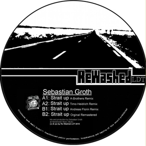 Sebastian Groth - Strait Up (The Remixes) (ReWashed LDT)
