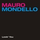 Mauro Mondello Lovin' You