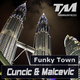 Cuncic & Malcevic Funky Town