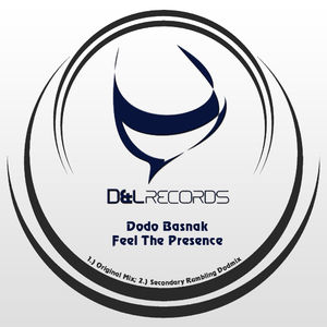 Dodo Basnak - Feel The Presence (D&L Records)