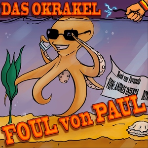 Das Orakel - Foul Von Paul (Drumzone Records)