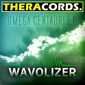 Wavolizer - Omega Centauri E.P. (Theracords)