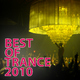 Various Artists - Best Of Trance 2010 Various Artists - Best Of Trance 2010