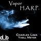 Charles Lima_Iaell Meyer Vapor_H.A.A.R.P Charles Lima_Iaell Meyer Vapor_H.A.A.R.P