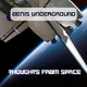 Denis Underground Thoughts From Space
