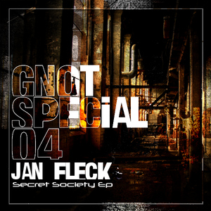 Jan Fleck - Secret Society Ep (G-NOT RECORDINGS) Jan Fleck - Secret Society Ep (G-NOT RECORDINGS)