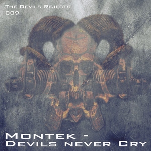 Montek - Devils Never Cry (The Devils Rejects)