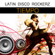 Latin Disco Rockerz Tiempo Latin Disco Rockerz Tiempo