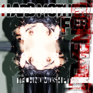 Demencio - Hard Mother F Er (Techno Moshpit Records) Demencio - Hard Mother F Er (Techno Moshpit Records)
