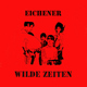 Eichener Und Band - Wilde Zeiten Eichener Und Band - Wilde Zeiten