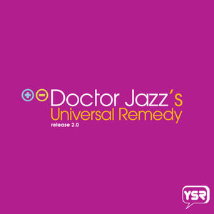 Doctor Jazz's Universal Remedy - Release 2.0 (Young Society Records)