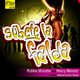 Robbie Moroder feat Henry Mendez Subete La Falda