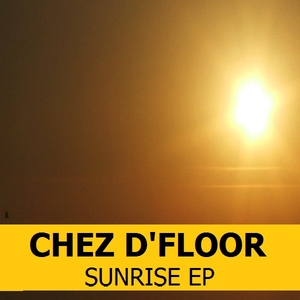 Chez D'Floor - Sunrise  (Solar Sounds)