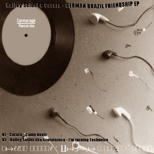 Halley Seidel Aka Acetatozuca & Carara - German Brazil Friendship Ep (Carmarage Records)