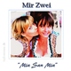 Mir Zwei Mia San Mia