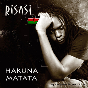 Risasi - Hakuna Matata (SPOK-Media Records) Risasi - Hakuna Matata (SPOK-Media Records)