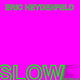 Eric Heydenfeld Slow