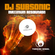 DJ Subsonic Maximum Resolution